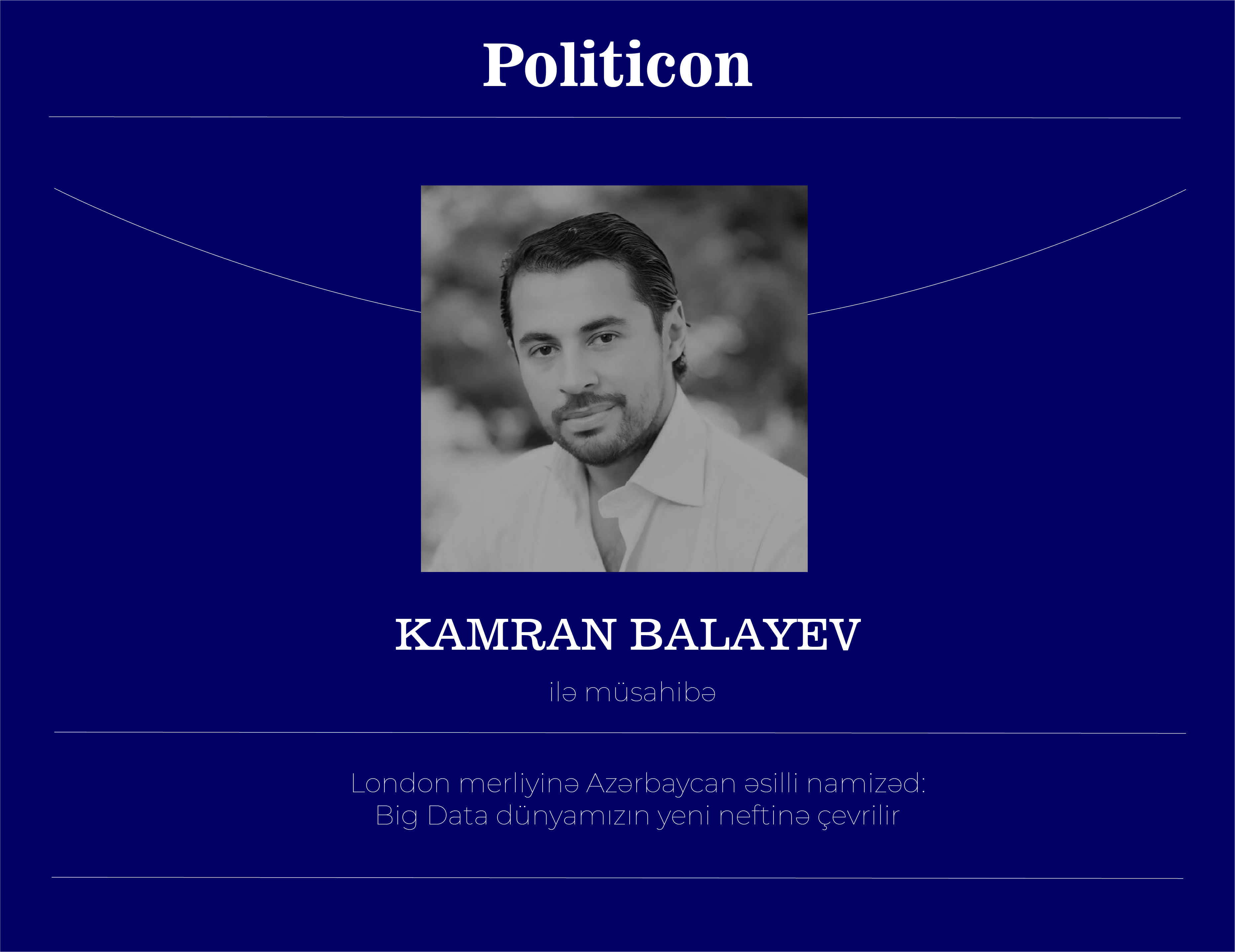 London merliyinə Azərbaycan əsilli namizəd: Big Data dünyamızın yeni neftinə çevrilir